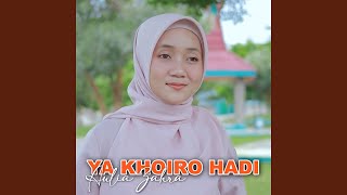 Download lagu YA KHOIRO HADI mp3