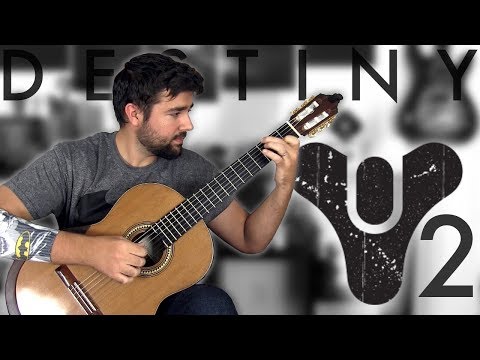 DESTINY 2: Journey - Classical Guitar Cover (BeyondTheGuitar)