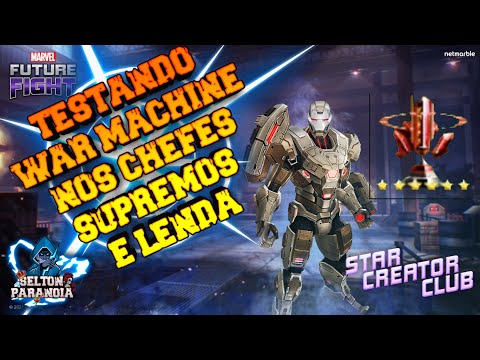 WAR MACHINE T3 (DE OBELISCO) - TESTE NOS CHEFES SUPREMOS E LENDA - MARVEL FUTURE FIGHT