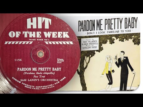 Pardon Me Pretty Baby - Sam Lanin's Orchestra (1931)