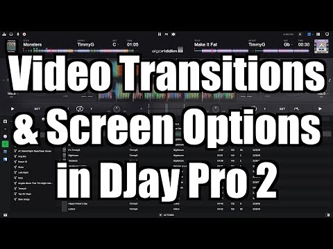 Algoriddim DJay Pro 2 Tutorial: Video Transitions & Screen Options – TimmyG