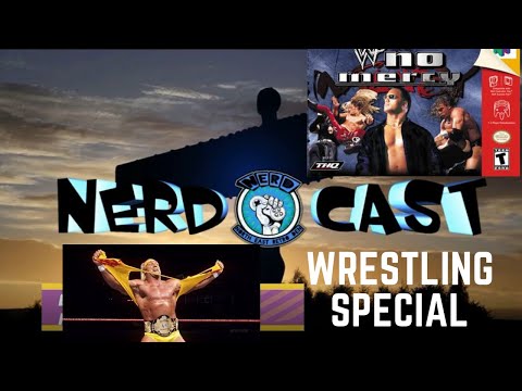Nerdcast Episode 4 - Wrestling Special