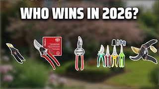 The Top 5 Best Pruner Shears in 2026 - Must Watch Before Buy