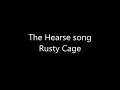 The hearse song LYRICS by Rusty Cage