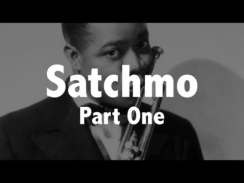 LOUIS ARMSTRONG PART ONE (Leading the way) Jazz History #13