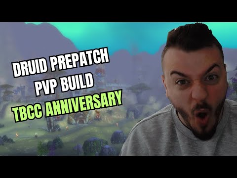 DRUID PREPATCH BUILDS for PVP in TBC CLASSIC ANNIVERSARY