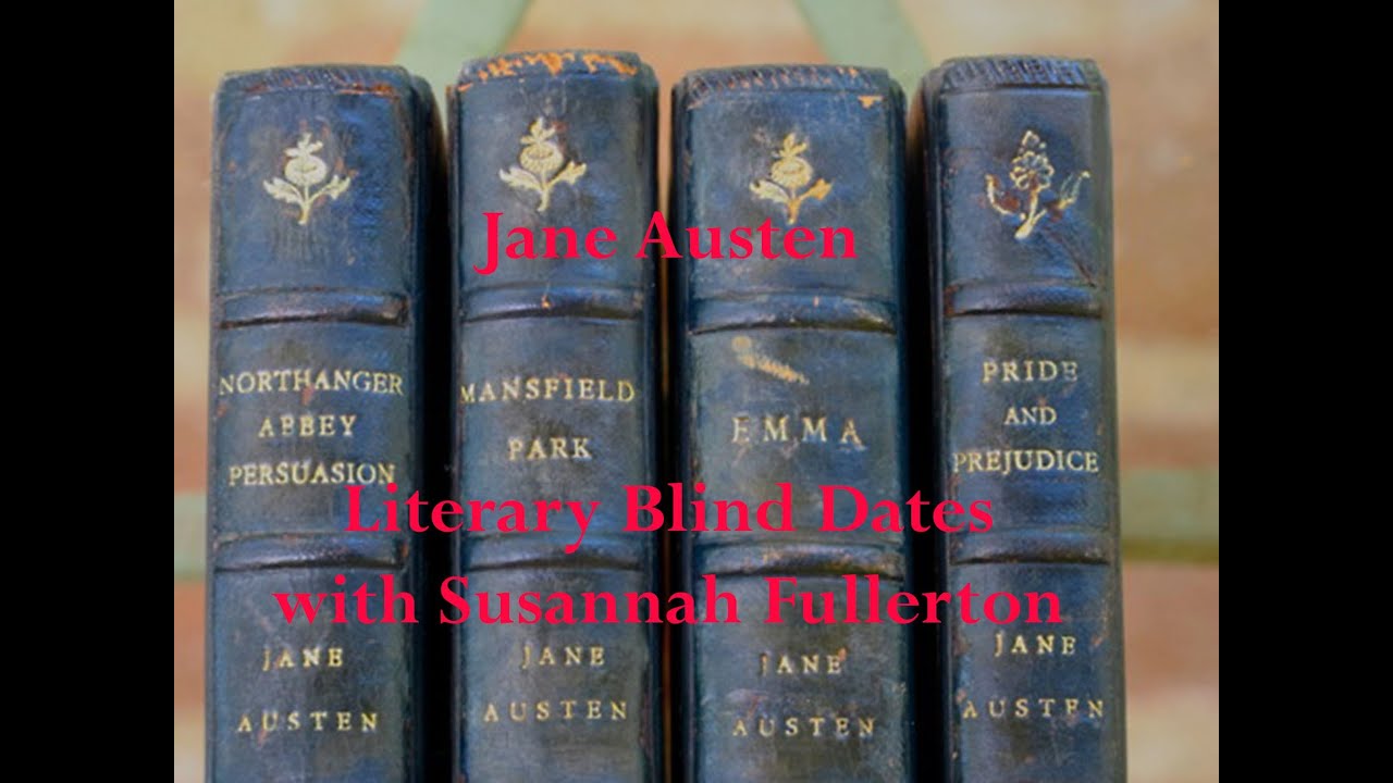 Jane Austen: Literary Blind Dates with Susannah Fullerton