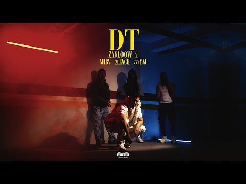 ZAKLOOW - DT ft. @21tach1 , @777YM , @MIRV48Music (Official Music Video)