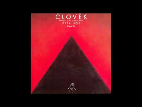 Pepa Nos, Štěpán Rak – Člověk (Existuje Cesta K Zániku Utrpení) - 1992 Multisonic (Full album)