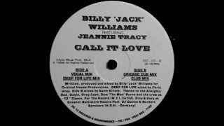 Billy Jack Williams Feat Jeanie Tracy - Call It Love (Chicago Dub)
