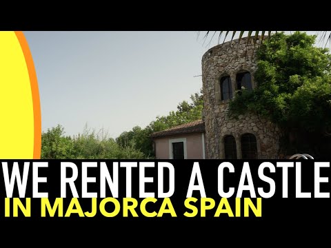 We Rented A Castle in [Majorca Spain] For €204 a day. Here's What it Was Like.