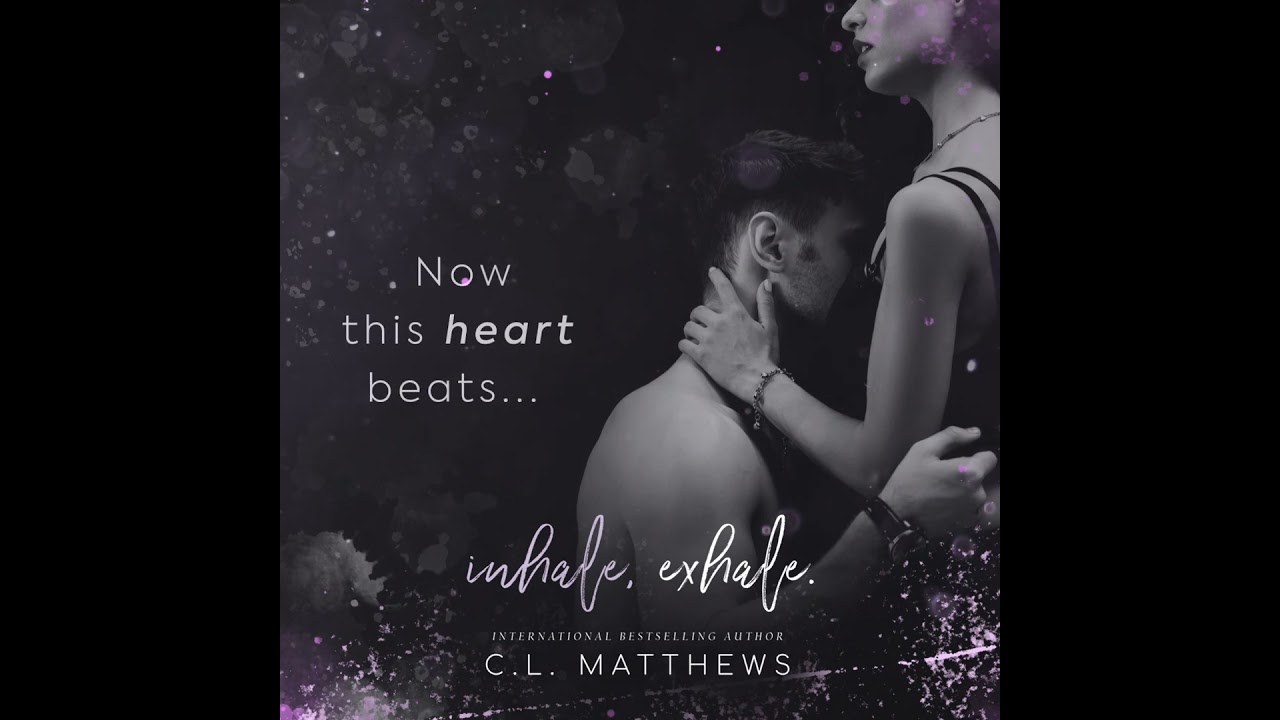 Inhale, Exhale by C L  Matthews