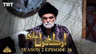 Ertugrul Ghazi Urdu  Episode 26 Season 2