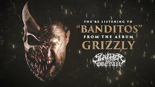 SLAUGHTER TO PREVAIL - Banditos (Official Audio)