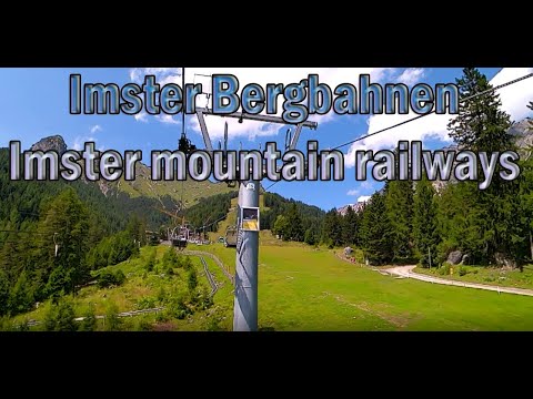 Ausflugsziele  Tirol Österreich/Imster Bergbahnen/Imster mountain railways