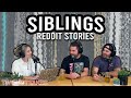 Siblings Reddit Stories FULL EPISODE