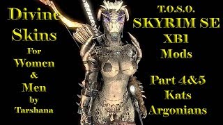 Skyirm Mods XB1 Divine Skins Khajiit Argonieans by Tarshana Beautiful TexturesTOSO