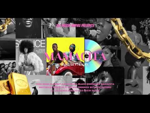 Mamacita- Nigelsa Feat Sinwa