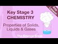 Key Stage 3 Science Chemistry Properties Of Solids Liquids And Gases