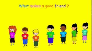 What makes a good friend?