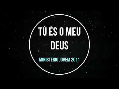 Tu És Meu Deus - Projeto Chama
