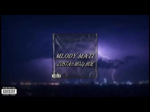 mlody mati - zostań moją hoe