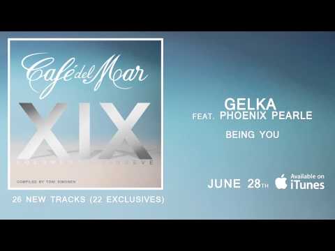 Gelka feat  Phoenix Pearle   Being You Café del Mar Vol  19)