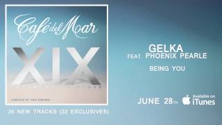 Gelka feat  Phoenix Pearle   Being You Café del Mar Vol  19)