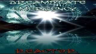 Dreamstate Emergency - Reactor