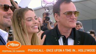 ONCE UPON A TIME IN HOLLYWOOD  Photocall  Cannes 2  VF