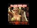 Alice Deejay - Celebrate Our Love (Hit Radio Mix by Danski & DJ Delmundo) With Added Bass