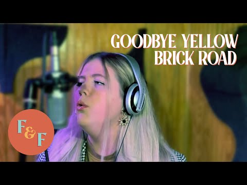 "Goodbye Yellow Brick Road" - Elton John (Cover) Foxes and Fossils - In the style of Sara Bareilles