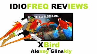 IdioFreQ's Review - XBird