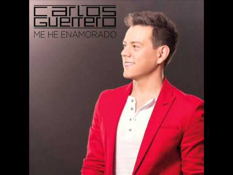 Me He Enamorado - Carlos Guerrero