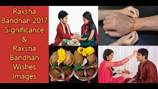 Raksha Bandhan 2017 Date Significance with Raksha Bandhan Images and Raksha Bandhan Quotes in Hindi
