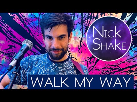 Nick Shake - WALK MY WAY // Performance Video // NEW SONG // July 2020