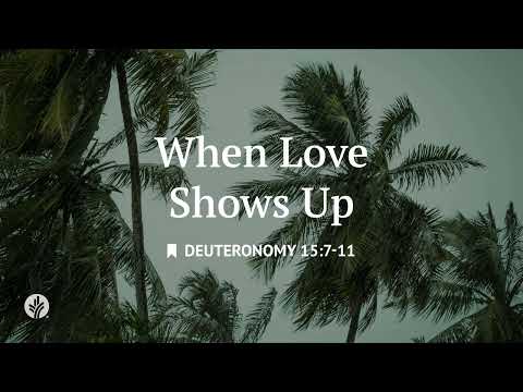 When Love Shows Up | Audio Reading | Our Daily Bread Devotional | February 8, 2026