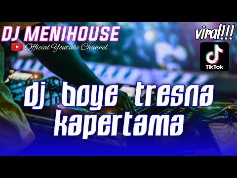DJ BOYE TRESNA KAPERTAMA - ARY KENCANA STYLE SLOW JJ ENGKOL VIRAL TIKTOK BY DJ MENIHOUSE