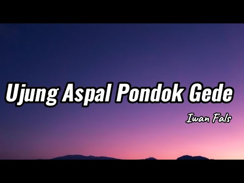 IWAN FALS - UJUNG ASPAL PONDOK GEDE [LIRIK]
