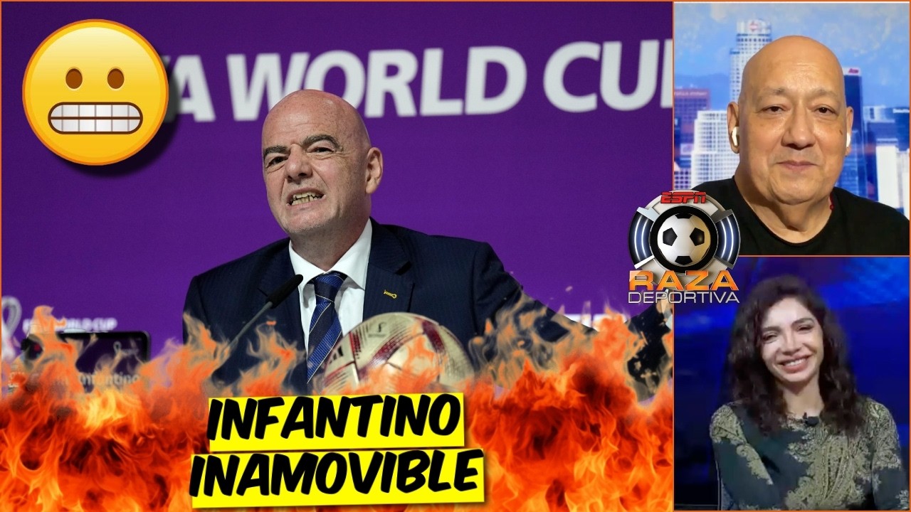 El APOYO por GIANNI INFANTINO sigue MUY FIRME. Los MUNDIALES serán aún MÁS CAROS | Raza Deportiva