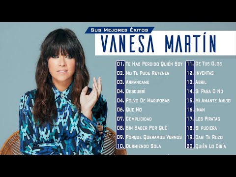 Vanesa Martin Grandes Exitos 2023 ♫♫ Top 15 mejores canciones de Vanesa Martin ♫♫ Lo mejor del ayer