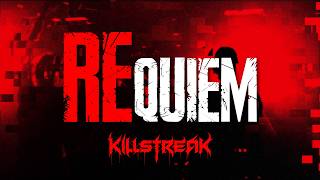 Download lagu Killstreak - REquiem [ ] mp3