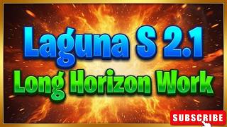 Laguna S 2.1 Pursuing Longer Horizon Work at 118B MoE