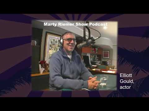 Marty Riemer Podcast - Oceans 11's Elliott Gould