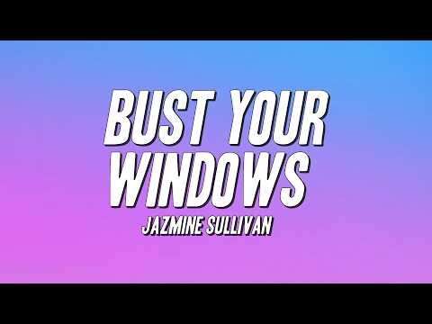 Jazmine Sullivan - Bust Your Windows (Lyrics)
