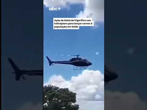 Ação de Natal de frigorífico usa helicóptero para lançar carnes à população em Goiás