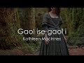 Gaol ise Gaol i - Scottish Gaelic LYRICS + Translation