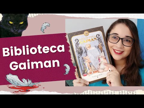 BIBLIOTECA GAIMAN VOL. 1: Neil Gaiman esbanjando criatividade 🦉📚🐈 | Biblioteca da Rô