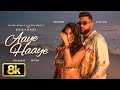 Aaye Haaye 8K Video Karan Aujla Nora Fatehi Neha Kakkar Jay Trak Bhushan Kumar