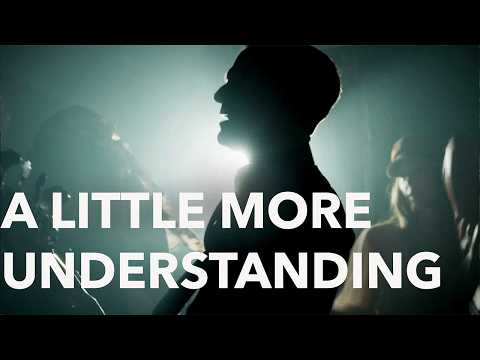Video thumbnail for A Little More Understanding